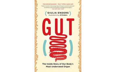 Gut: The Inside Story of Our Body’s Most Underrated Organ